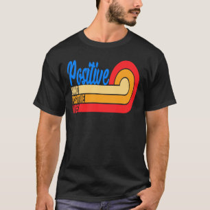 T-shirt Vibes positives de l'esprit