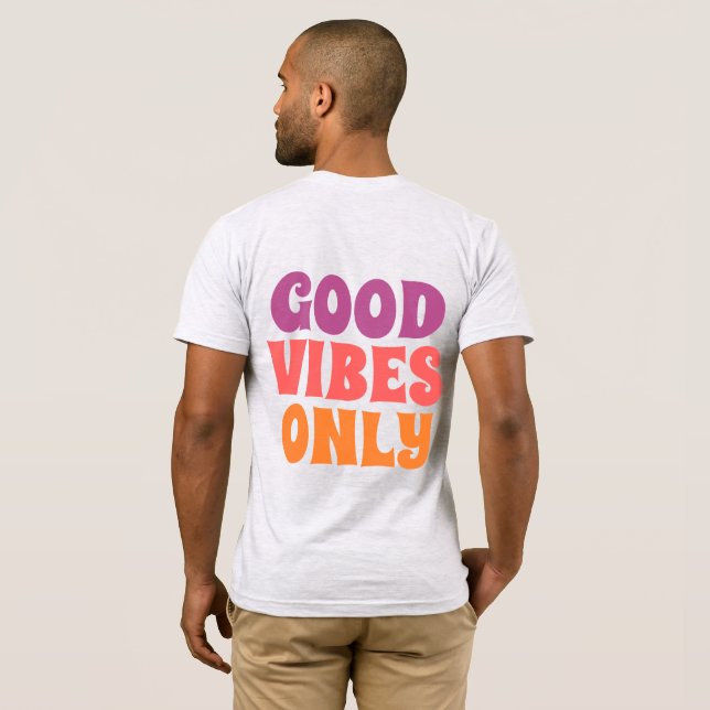 T-shirt Vibes positives seulement (Dos entier)