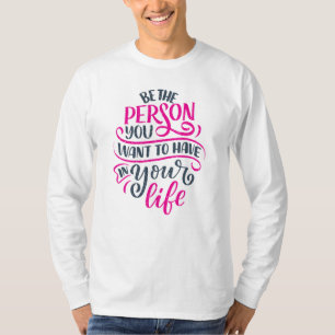 T-shirt Vibes positives - Soyez la personne que vous voule