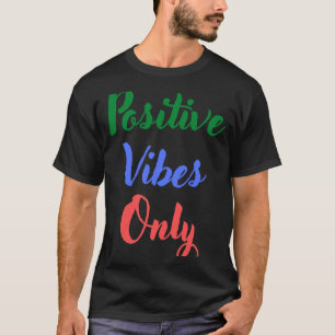 T-shirt Vibes positives uniquement
