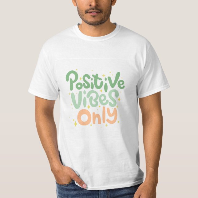 T-shirt Vibes positives uniquement (Devant)
