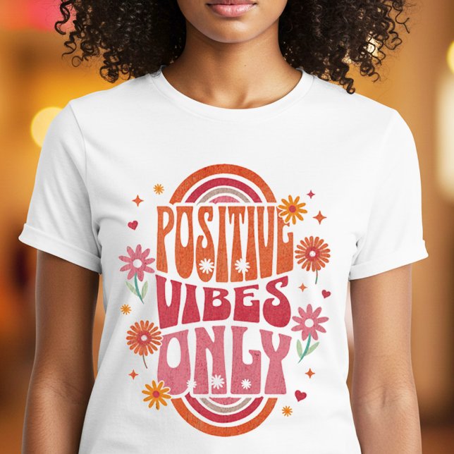 T-shirt Vibes positives uniquement (Créateur téléchargé)