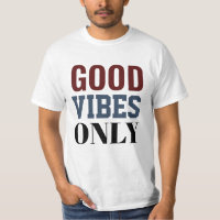T-shirt vibes positives uniquement 