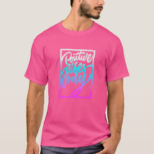 T-shirt Vibes positives uniquement Citations Inspirationne