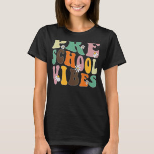 T-shirt VIBES PRÉSCOLAIRES Pre K Team Pré K Teacher Studen
