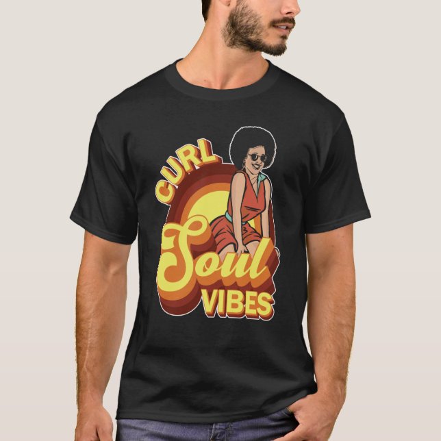 T-shirt Vibes Soul de curling Coiffure frisée coiffure (Devant)