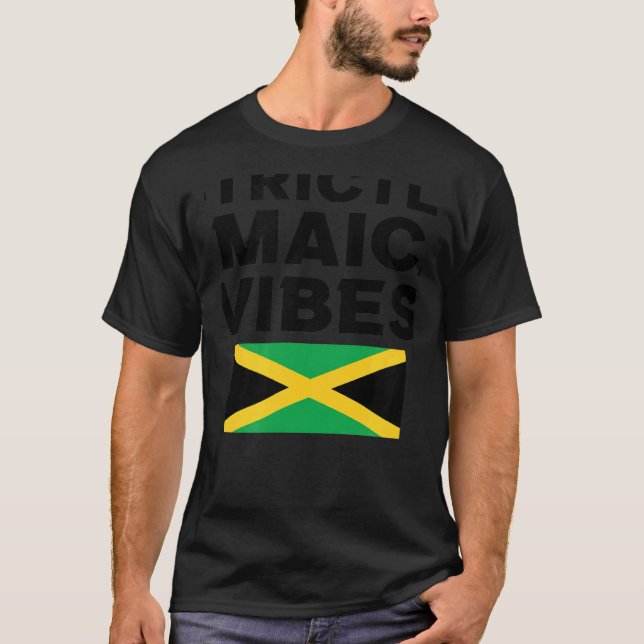 T-shirt Vibes strictement jamaïcaines Jamaïque West Indian (Devant)