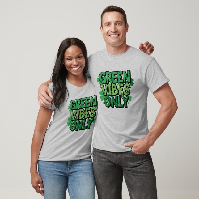 T-shirt Vibes vertes seulement Saint Patrick's Day (Unisexe)