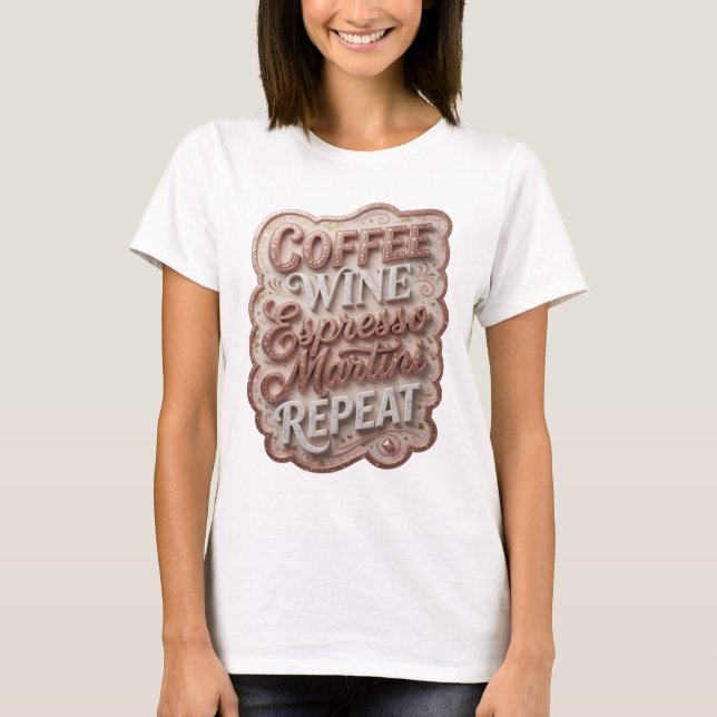 T-shirt Vibrant Gold CAFÉ VIN ESPRESSO MARTINI REPEAT v2 (Devant)