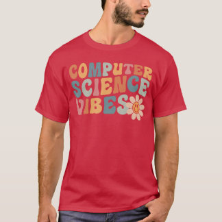 T-shirt Vibrations d'informatique Professeur d'informatiqu