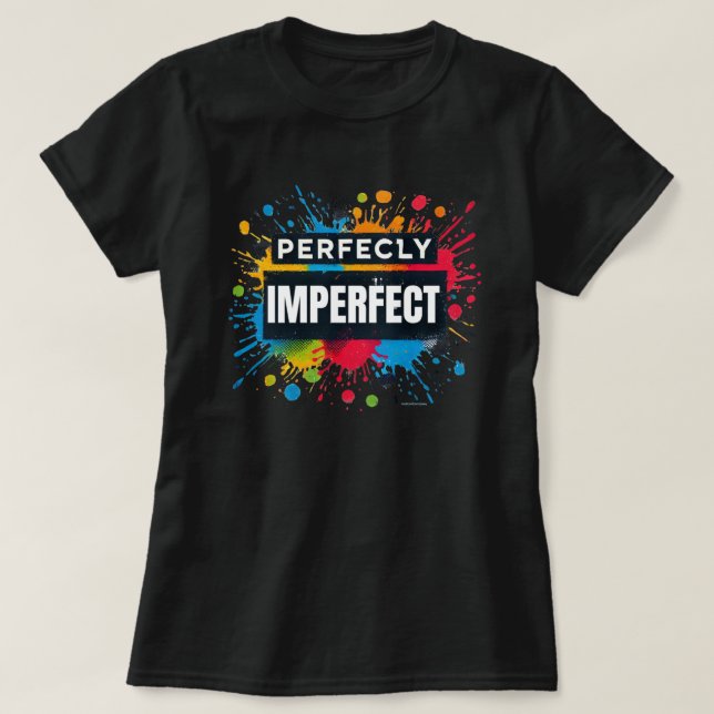 T-shirt Vibrations Positives Parfaitement Imparfaites (Design devant)