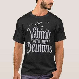 T-shirt Vibrer avec mes démons Joyuses fêtes d'Halloween