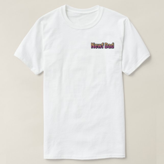 T-shirt ViceNewfDad (Design devant)