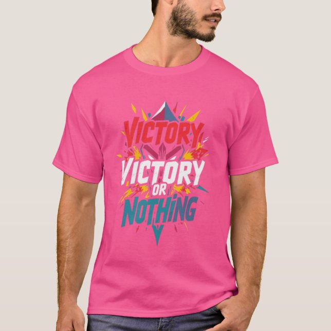 T-shirt Victoire ou rien - Jouer pour gagner (Devant)