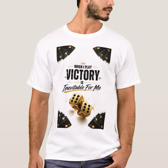 T-shirt "Victory Is Inevitable When I Play" (Devant)