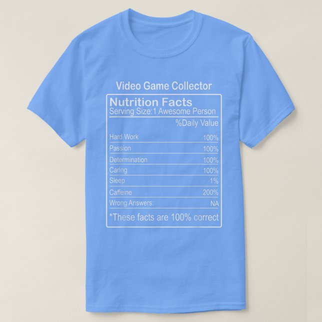 T-shirt Video Game Collector Nutrition Facts Funny Sarcast (Design devant)