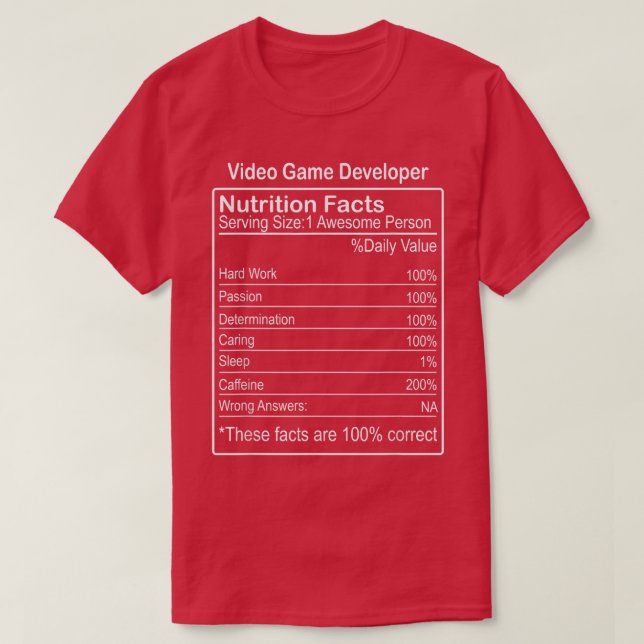 T-shirt Video Game Developer Nutrition Facts Funny Sarcast (Design devant)
