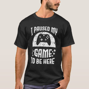 T-shirt Vidéo Gamer Humour Plaisanterie J'ai suspendu mon