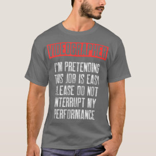 T-shirt Vidéographe Prétendant Vidéographie Cinéaste