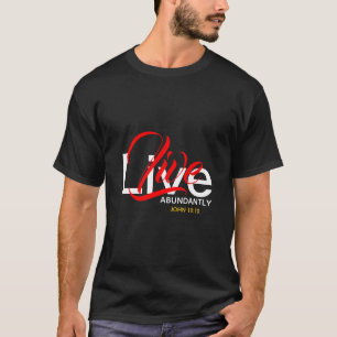 T-shirt Vie abondante John 10:10 VIVRE ABONDAMMENT