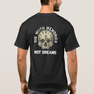 T-shirt Vie Aventureuse “Mourir Avec des Souvenirs Pas des