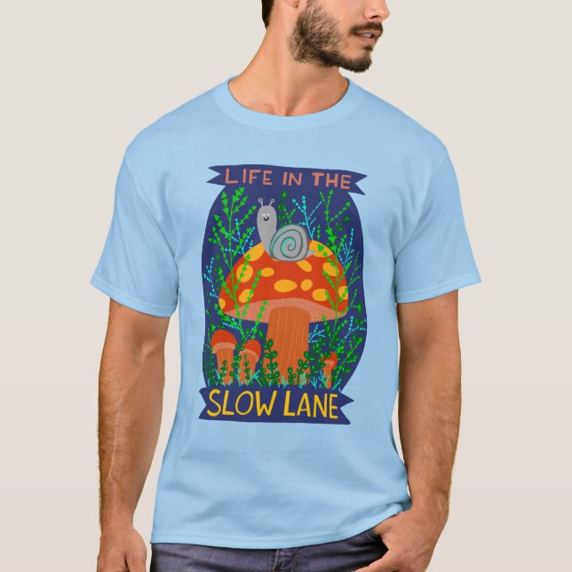 T-shirt Vie dans le Champignon d'escargot mou Lane Lente (Devant)
