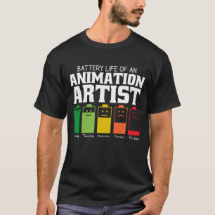 T-shirt Vie De Batterie D'Un Artiste D'Animation