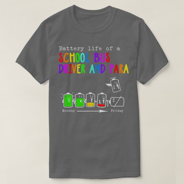 T-SHIRT VIE DE BATTERIE D'UN CONDUCTEUR DE BUS D'ÉCOLE ET  (Design devant)