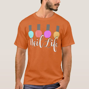 T-shirt Vie de clou mignon ongles polir technicien cadeau