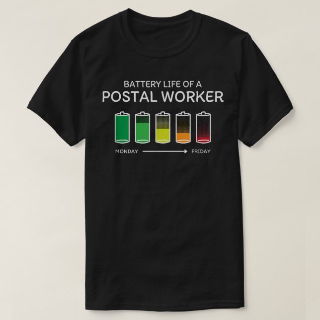 T-shirt Vie de la batterie d'un travailleur postal amis Ma (Design devant)