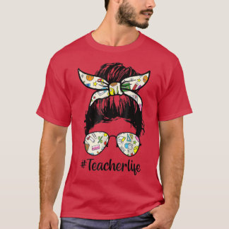 T-shirt Vie de l'enseignant Amour drôle Messy Bun 4 juille