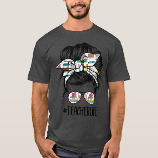 T-shirt Vie de l'enseignant Messy Bun Jour de l'enseignant