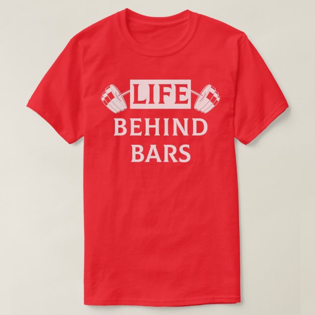 T-shirt Vie Derrière Les Bars Drôle Humour Fitness Poids L (Design devant)
