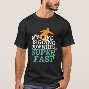 T-shirt Vie Descente Super Fast Funny Snowboard
