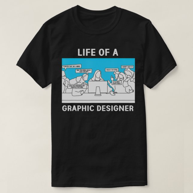 T-shirt Vie D'Un Concepteur Graphique (Design devant)