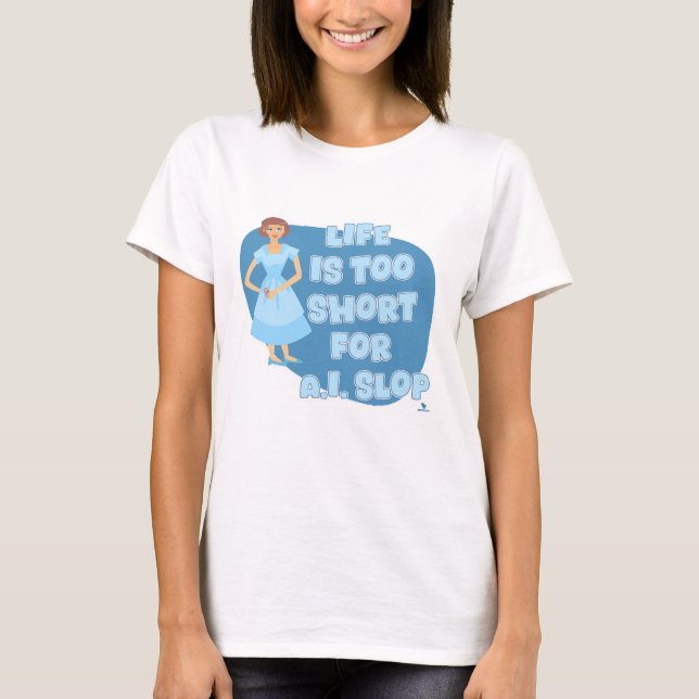 T-shirt Vie effrontée est trop courte Anti-gâchis devise (Devant)