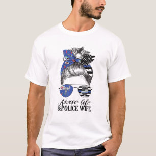 T-shirt Vie Infirmière Et Femme De Police Vie Lady Messy B