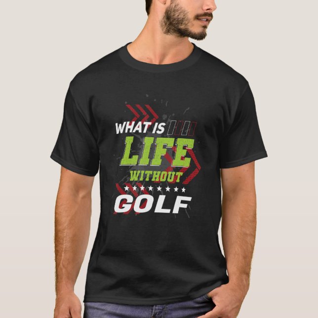 T-shirt Vie Sans Golf Sports Humours Jeux Golfer Playe (Devant)
