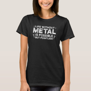 T-shirt vie sans métal possible métal lourd