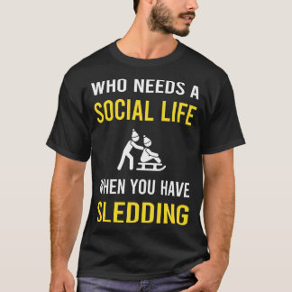 T-shirt Vie sociale Sledding Sledging Sleighing