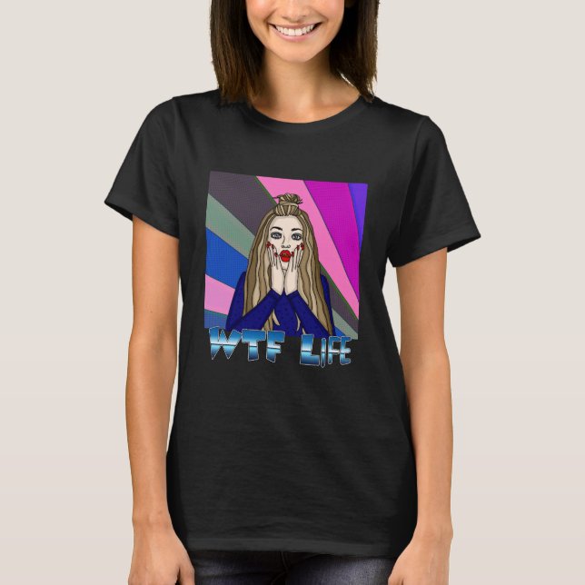 T-shirt Vie WTF | Pop Art Style Lady Freding Out (Devant)