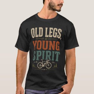 T-shirt Vieilles jambes, esprit jeune Vieil homme cyclisme