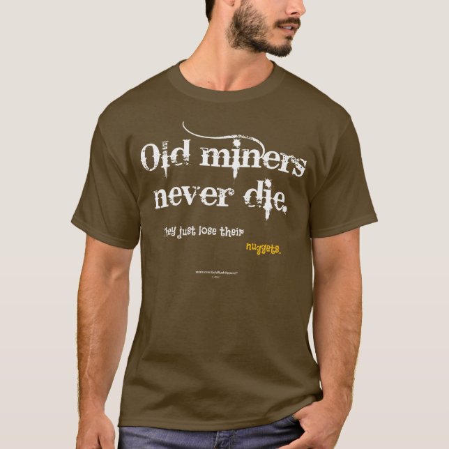 T-shirt Vieilles pépites de mineurs (Devant)