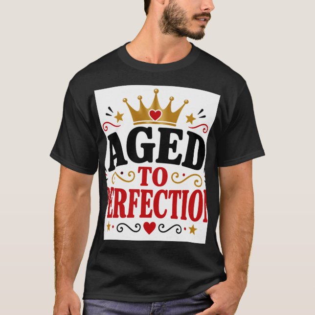 T-shirt Vieilli À La Perfection (Devant)
