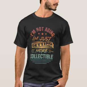 T-shirt Vieillir sans prendre d'âge mais des personnes âgé