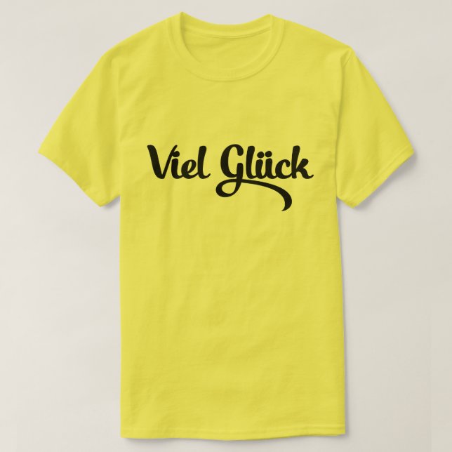T-shirt Viel Glück | Bonne chance Langue Allemande (Design devant)