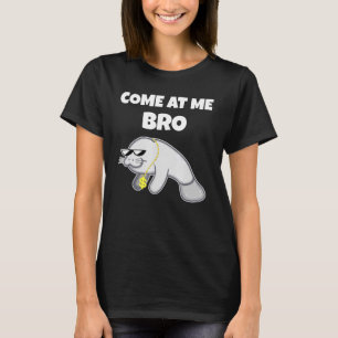 T-shirt Viens Chez Moi Bro Manatee Manatee Chemise Cadeau