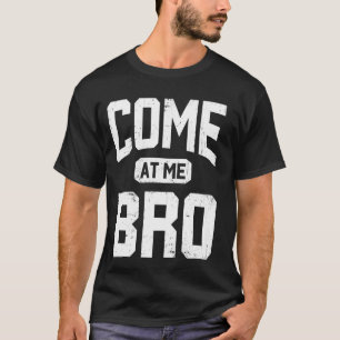 T-shirt Viens Me Chercher Frère Drôle Vintage Internet Mem