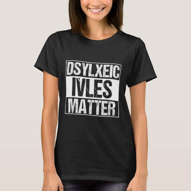 T-shirt Vies dyslexiques amusantes _ Adhd _ Sensibilisatio (Devant)
