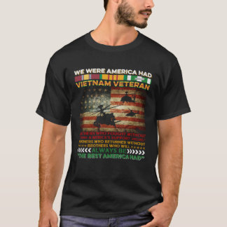 T-shirt Vietnam Vétérinaire Nous Étions L'Amérique Avait F